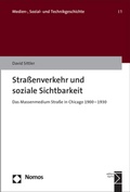 Cover: Stra&szlig;enverkehr und soziale Sichtbarkeit - Nomos