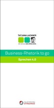 Cover: Business-Rhetorik to go - Austrian Standards plus GmbH