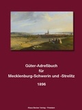 Cover: G&uuml;ter-Adre&szlig;buch f&uuml;r Mecklenburg-Schwerin und -Strelitz - Verlag Streusandb&uuml;chse ein Imprint des Geschichtlichen B&uuml;chertischs