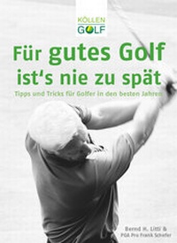 Abbildung von: Für gutes Golf ist´s nie zu spät - Köllen