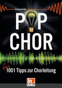 Abbildung von: Popchor - fast 1001 Tipps zur Chorleitung - Buch - Helbling