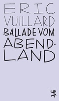 Cover: Ballade vom Abendland - Matthes & Seitz Berlin