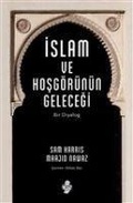 Cover: Islam ve Hosg&ouml;r&uuml;n&uuml;n Gelecegi - Kitap Kurdu