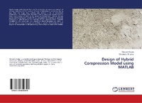 Abbildung von: Design of Hybrid Compression Model using MATLAB - LAP Lambert Academic Publishing