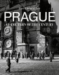 Cover: Prague at the Turn of the Century - Slovart Publishing Ltd (Vydavatel'stvo Slovart spol. sro)