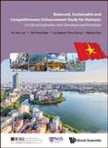 Cover: Balanced, Sustainable And Competitiveness Enhancement Study For Vietnam: A Critical Evaluation With Development Potentials - World Scientific Publishing Co Pte Ltd