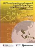Cover: 2017 Annual Competitiveness Analysis And Impact Of Exchange Rates On Foreign Direct Investment Inflows To Asean Economies - World Scientific Publishing Co Pte Ltd