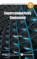 Cover: Superconductivity Centennial - World Scientific Publishing Co Pte Ltd
