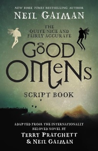 Abbildung von: The Quite Nice and Fairly Accurate Good Omens Script Book - HarperCollins