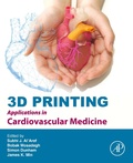 Cover: 3D Printing Applications in Cardiovascular Medicine - Academic Press