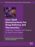 Cover: Core-Shell Nanostructures for Drug Delivery and Theranostics - Woodhead Publishing
