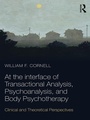 Cover: At the Interface of Transactional Analysis, Psychoanalysis, and Body Psychotherapy - Routledge