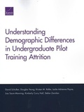 Cover: Understanding Demographic Differences in Undergraduate Pilot Training Attrition - RAND