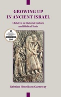 Cover: Growing Up in Ancient Israel - Society of Biblical Literature