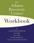 Cover: The Adams Recovery Center Workbook - KICAM PROJECTS, LLC