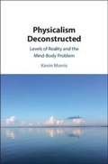 Cover: Physicalism Deconstructed - Cambridge University Press
