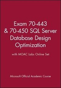 Abbildung von: Exam 70-443 & 70-450 SQL Server Database Design Optimization with Moac Labs Online Set - Wiley