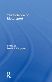 Enlarge image Cover: The Science of Motorsport - Routledge