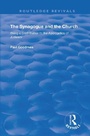 Cover: The Synagogue and the Church - Routledge