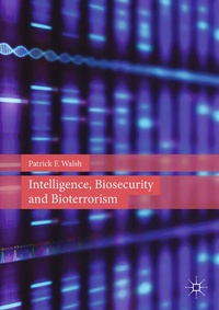 Enlarge image Cover: Intelligence, Biosecurity and Bioterrorism - Palgrave Macmillan