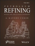Cover: Petroleum Refining Design and Applications Handbook, Volume 1 - Wiley