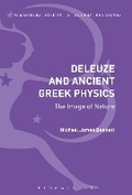 Cover: Deleuze and Ancient Greek Physics - Bloomsbury Academic