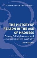 Cover: The History of Reason in the Age of Madness - Bloomsbury Academic