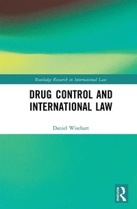 Abbildung von: Drug Control and International Law - Routledge
