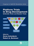 Abbildung von: Platform Trial Designs in Drug Development - Chapman & Hall/CRC