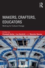 Cover: Makers, Crafters, Educators - Routledge