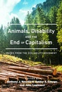 Cover: Animals, Disability, and the End of Capitalism - Peter Lang Verlag