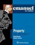 Cover: Emanuel Law Outlines for Property Keyed to Dukeminier, Krier, Alexander, Schill, Strahilevitz - Wolters Kluwer Law & Business