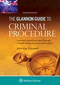 Cover: Glannon Guide to Criminal Procedure - Wolters Kluwer Law & Business