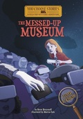 Cover: The Messed-Up Museum - Stone Arch Books