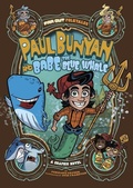 Cover: Paul Bunyan and Babe the Blue Whale - Stone Arch Books