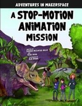 Cover: A Stop-Motion Animation Mission - Stone Arch Books