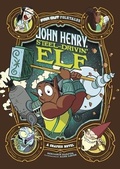 Cover: John Henry, Steel-Drivin' Elf - Stone Arch Books