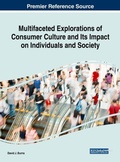 Cover: Multifaceted Explorations of Consumer Culture and Its Impact on Individuals and Society - IGI Global