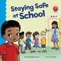 Cover: Staying Safe at School - Capstone Press