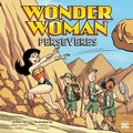 Cover: Wonder Woman Perseveres - Capstone Press