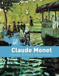 Enlarge image Cover: Claude Monet - Lucent Press