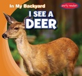 Cover: I See a Deer - Gareth Stevens Publishing