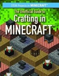 Cover: The Unofficial Guide to Crafting in Minecraft(r) - PowerKids Press
