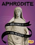Cover: Aphrodite Greek Goddess of Love and Beauty - Capstone Press