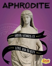 Abbildung von: Aphrodite Greek Goddess of Love and Beauty - Capstone Press