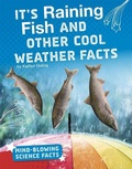 Cover: It's Raining Fish and Other Cool Weather Facts - Capstone Press