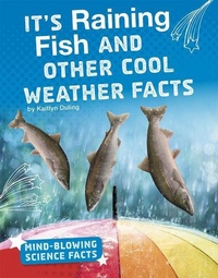 Enlarge image Cover: It's Raining Fish and Other Cool Weather Facts - Capstone Press