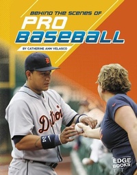 Enlarge image Cover: Behind the Scenes with the Pros Behind the Scenes of Pro Baseball - Capstone Press