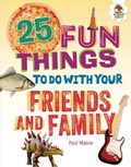 Cover: 25 Fun Things to Do with Your Friends and Family - Hungry Tomato (R)
