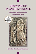 Cover: Growing Up in Ancient Israel - Society of Biblical Literature